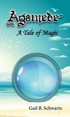 Agamede, A Tale of Magic (eBook, ePUB) Agamede, A Tale of Magic (eBook, ePUB)
