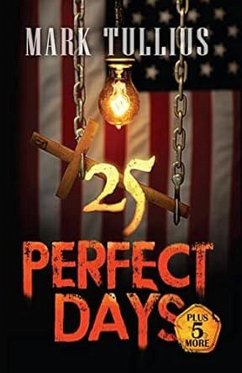 25 Perfect Days: Plus 5 More (eBook, ePUB) - Tullius, Mark