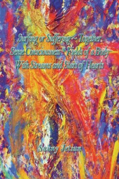 Cover Surfing or Suffering ~Together Sense Consciousness * Fields of a Body With Streams and Stars of Hearts (eBook, ePUB)