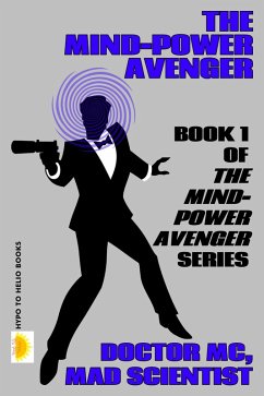 Cover The Mind-Power Avenger (THE MIND-POWER AVENGER #1) (eBook, ePUB)
