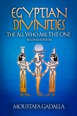 Egyptian Divinities: The All Who Are the One (eBook, ePUB) Egyptian Divinities: The All Who Are the One (eBook, ePUB)