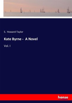 Kate Byrne - A Novel - Howard-Taylor, S.