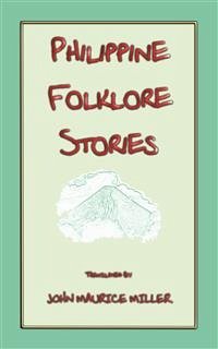 PHILIPPINE FOLKLORE STORIES - 14 children's stories from the Philippines (eBook, ePUB)