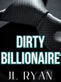 Dirty Billionaire (eBook, ePUB)