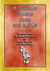 A HUNDRED VERSES FROM OLD JAPAN - 100 verses with notes from the Hyaku-nin-isshiu (eBook, ePUB) - Unknown, Various