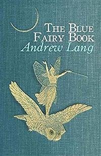 The Blue Fairy Book (eBook, ePUB) - Lang, Andrew