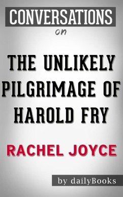 The Unlikely Pilgrimage of Harold Fry (Conversation Starters) (eBook, ePUB) - dailybookd