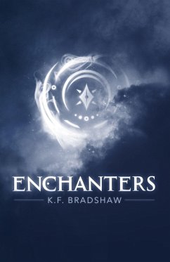Enchanters - Bradshaw, K. F.