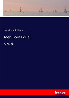 Men Born Equal - Robinson, Harry Perry