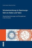 Schulentwicklung im Spannungsfeld von Daten und Taten