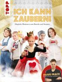 Ich kann zaubern! Ich kann zaubern!
