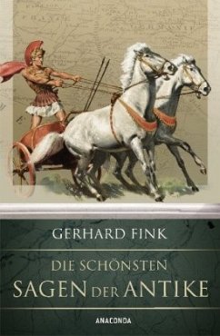 Die schönsten Sagen der Antike - Fink, Gerhard