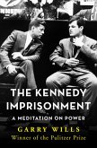The Kennedy Imprisonment (eBook, ePUB)