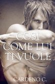 Così come lui ti vuole (eBook, ePUB)