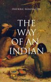 THE WAY OF AN INDIAN (eBook, ePUB)