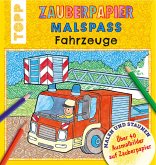 Zauberpapier Malspaß Fahrzeuge Zauberpapier Malspaß Fahrzeuge
