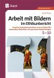 Arbeit mit Bildern im Ethikunterricht... - Bild 1