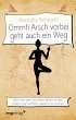 Ommh Arsch vorbei geht auch ein Weg... - Bild 1