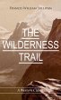THE WILDERNESS TRAIL (A Western... - Bild 1