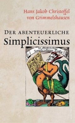 Der abenteuerliche Simplicissimus - Grimmelshausen, Hans Jakob Christoph von