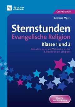 Sternstunden Evangelische Religion - Klasse 1-2 - Moers, Edelgard