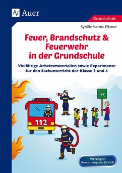 Feuer, Brandschutz & Feuerwehr in der Grundschule - Harms-Fitzner, Sybille