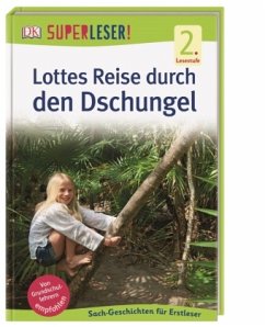 SUPERLESER! Lottes Reise durch den Dschungel / Superleser 2. Lesestufe Bd.14