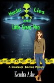Murder Lies and Little Green Men (Dreamland Junction, #2) (eBook, ePUB) Murder Lies and Little Green Men (Dreamland Junction, #2) (eBook, ePUB)