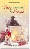Jetzt ist die Zeit der Freude Jetzt ist die Zeit der Freude