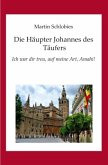 Die Häupter Johannes des Täufers