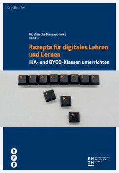 Rezepte für digitales Lehren und Lernen - Simmler, Jörg