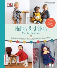 Nähen & stricken für die Kleinsten - Mayer-Spannagel, Angela;Morbach, Svenja