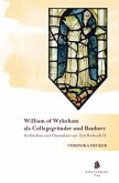 William of Wykeham als Collegegründer und Bauherr
