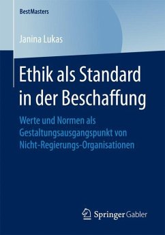 Ethik als Standard in der Beschaffung - Lukas, Janina
