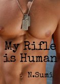 My Rifle is Human (eBook, ePUB)