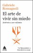 El arte de vivir sin miedo (eBook, ePUB) - Bild 1
