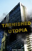 Tarnished Utopia (eBook, ePUB)