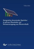 Integration dezentraler Speicher in private Haushalte mit Stromerzeugung aus Photovoltaik