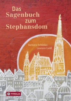 Das Sagenbuch zum Stephansdom - Schinko, Barbara
