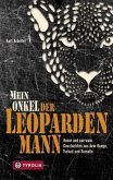 Mein Onkel der Leopardenmann Mein Onkel der Leopardenmann