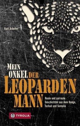 Mein Onkel der Leopardenmann