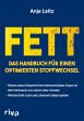 Fett. Das Handbuch für einen... - Bild 1