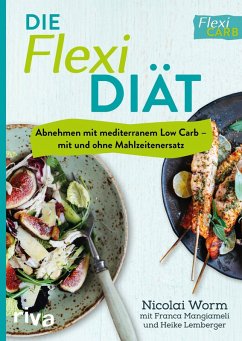 Die Flexi-Diät (eBook, PDF) - Worm, Nicolai; Lemberger, Heike; Mangiameli, Franca