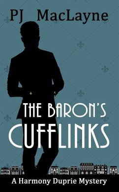The Baron's Cufflinks (Oak Grove Mysteries, #3) (eBook, ePUB) - Maclayne, P. J.