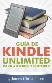 Guía de Kindle Unlimited para autores y editores (eBook, ePUB)