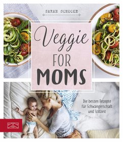 Veggie for Moms (eBook, ePUB) - Schocke, Sarah