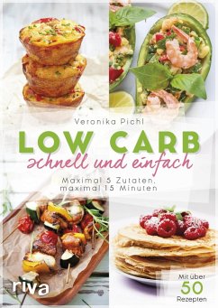 Low Carb schnell und einfach (eBook, PDF) - Pichl, Veronika