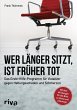 Wer länger sitzt, ist früher tot... - Bild 1