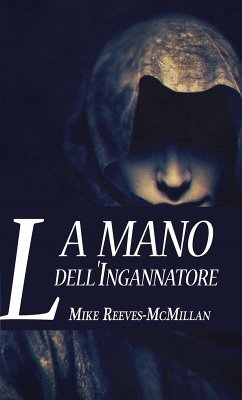 La Mano dell'Ingannatore (eBook, ePUB) - Reeves-Mcmillan, Mike