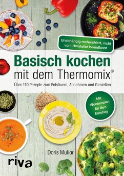 Basisch kochen mit dem Thermomix® (eBook, ePUB) - Muliar, Doris